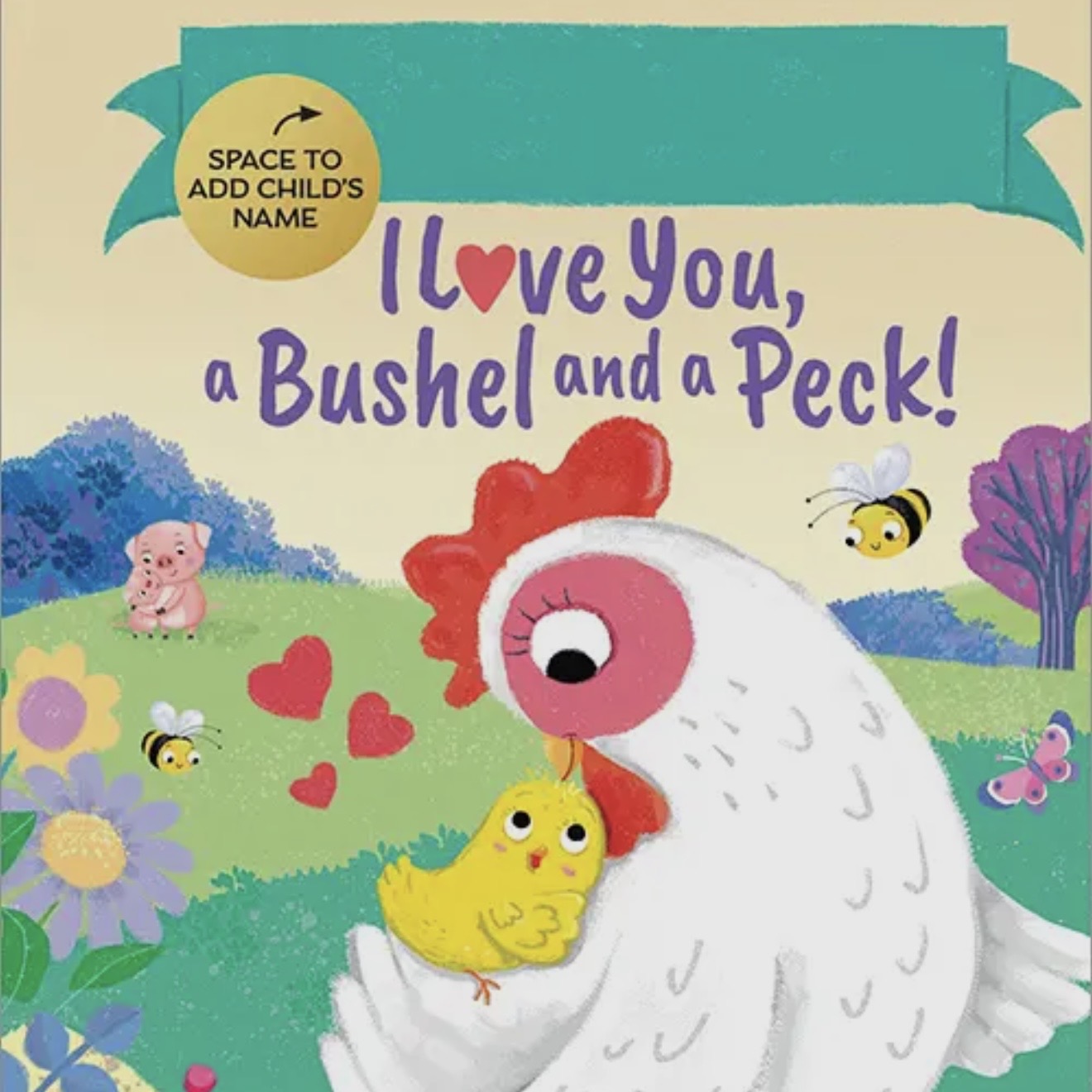 Fill-in I Love You, A Bushel & A Peck! Book