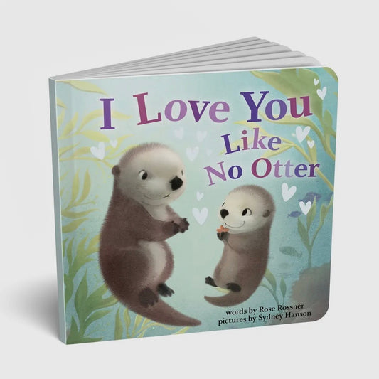 I Love You Like No Otter Board Book