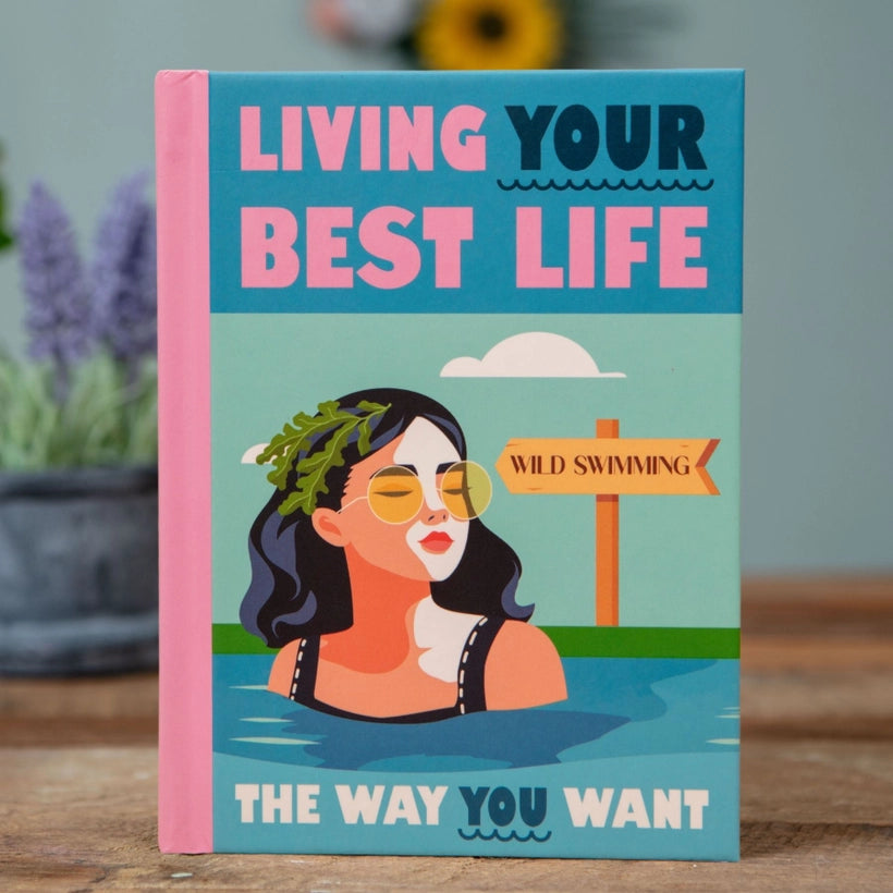 Living Your Best Life the Way You Want: Motivational Book