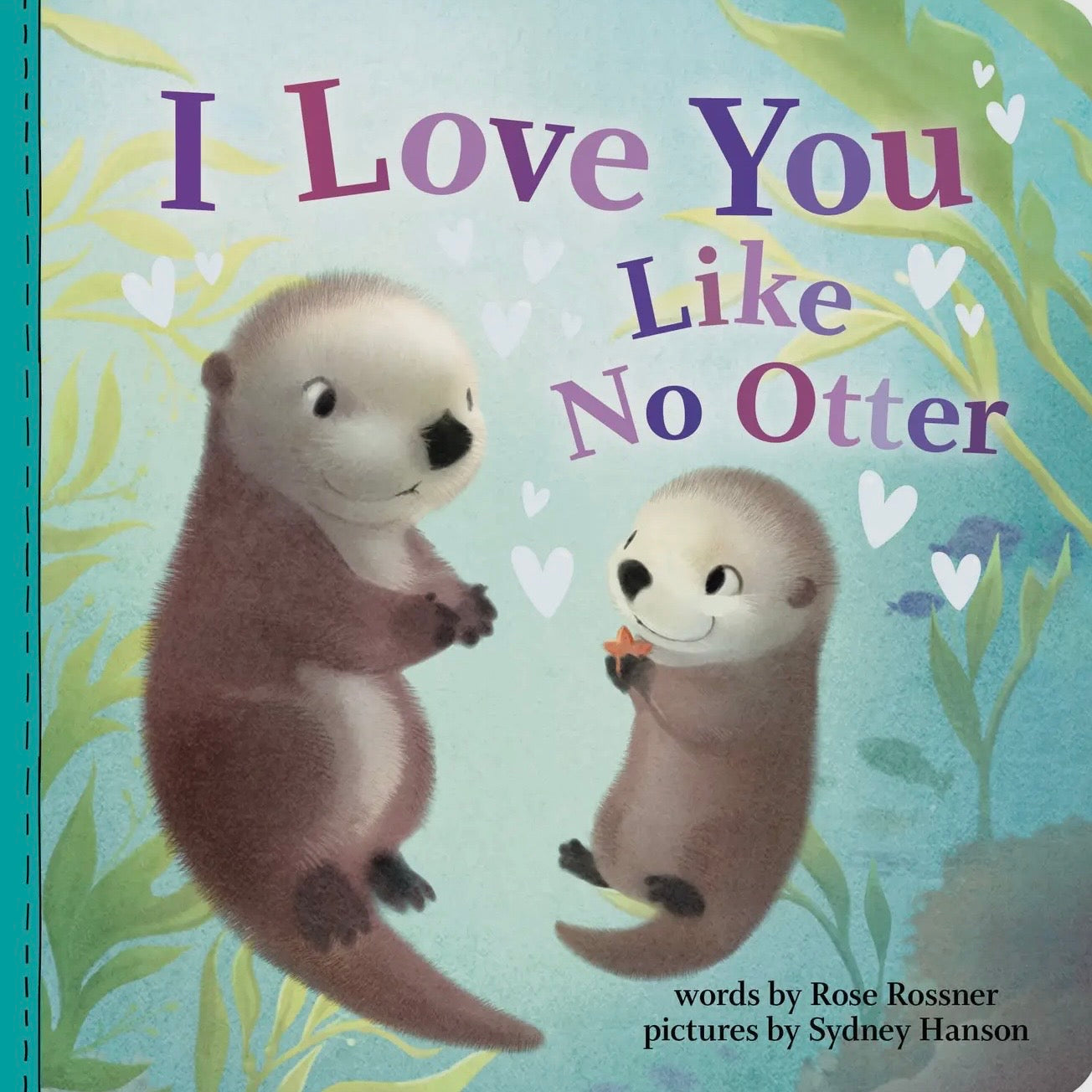 I Love You Like No Otter Board Book